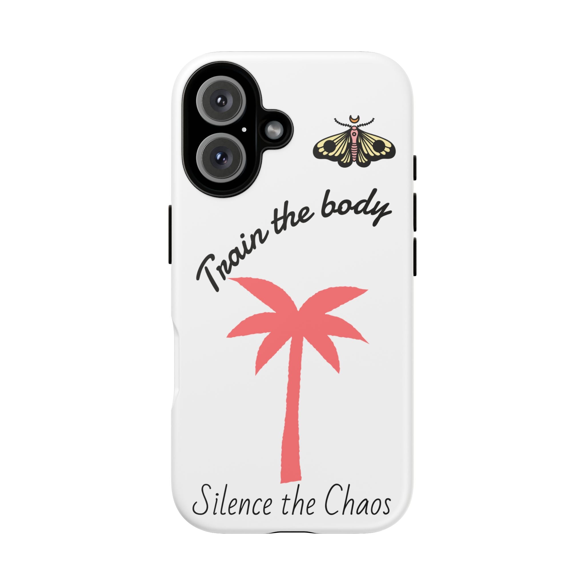 Train the Body Silence the Chaos phone case | palm tree moth design